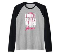 Je crois en Dieu, foi, Christ, pas de chance, merci Jésus-Christ Manche Raglan