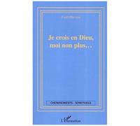 Fred Oberson – Je crois en Dieu moi non plus – Récit – Broché
