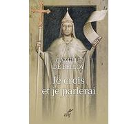 Je crois et je parlerai