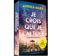 Je crois que je l'ai tuée - Andrea Mara - Mera Editions - broché - Roman