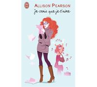 Je crois que je t'aime - Allison Pearson - J'ai Lu - broché - Roman