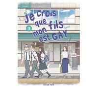 Je crois que mon fils est gay - Tome 3 (03)