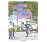 Je crois que mon fils est gay - Tome 5