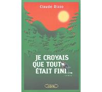 Je croyais que tout était fini