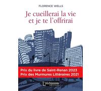 Je cueillerai la vie et je te l'offrirai
