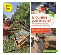 Je cuisine avec le soleil Construire son cuiseur solaire et savoir l'utiliser - Rémy Bacher - Terre Vivante - broché - Guide