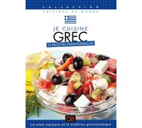 Je Cuisine Grec : 15 Recettes Traditionnelles