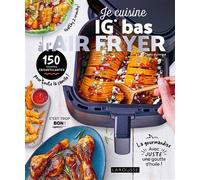 Je cuisine IG BAS à l'air fryer - Marie-Elodie Pape - Larousse - broché - Guide