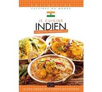 Je Cuisine Indien : 16 Recettes Traditionnelles