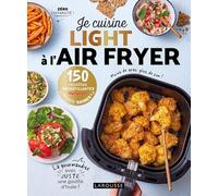 Pauline Dubois – Je cuisine light à l'air fryer – 150 recettes croustillantes hyper saines ! – Broché