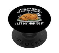 Je Cuisine ma Dinde à l'ancienne, Je Laisse ma mère Le Faire PopSockets PopGrip Adhésif