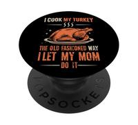 Je Cuisine ma Dinde à l'ancienne, Je Laisse ma mère Le Faire PopSockets PopGrip Adhésif