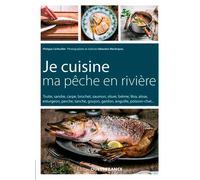 Je cuisine ma pêche en rivière