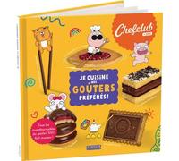 Je cuisine mes goûters préférés