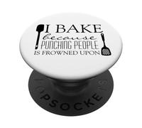 Je Cuisine Parce Que Frapper Les Gens est Mal vu L'humour de Baker PopSockets PopGrip Adhésif