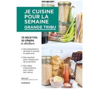 Je cuisine pour la semaine - Grande tribu