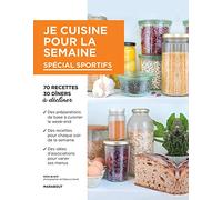 Je Cuisine Pour La Semaine - Spécial Sportifs