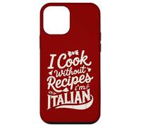 Je Cuisine sans Recettes, Je suis Italien Coque pour iPhone 12 Mini