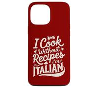 Je Cuisine sans Recettes, Je suis Italien Coque pour iPhone 13 Pro Max