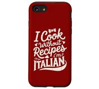Je Cuisine sans Recettes, Je suis Italien Coque pour iPhone SE (2020) / 7/8