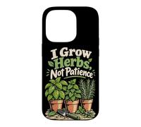 Je cultive des Herbes, Pas la Patience : Humour Jardinage Coque pour iPhone 14 Pro
