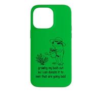 Je cultive Mon buisson pour Pouvoir en Faire Don Coque pour iPhone 14 Pro Max