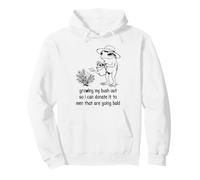 Je cultive Mon buisson pour Pouvoir en Faire Don Sweat à Capuche