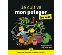 Je cultive mon potager pour les Nuls - Charlie Nardozzi - First - broché - Guide