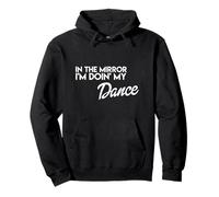 Je Danse Devant Le Miroir Paroles Musique J'aime Danser Sweat à Capuche