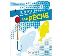 Je Débute À La Pêche