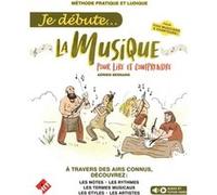 ADRIEN BERNARD - JE DEBUTE... LA MUSIQUE - POUR LIRE ET COMPRENDRE