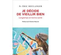 Jacob – Je décide de vieillir bien – Longtemps en bonne santé