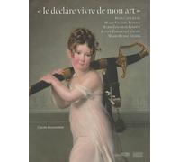 "Je déclare vivre de mon art": Dans l'atelier de Marie-Victoire Lemoine, Marie-Elisabeth Lemoine, Jeanne-Elisabeth Chaudet, Marie-Denise Villers