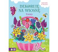 Je décore pour le printemps Fleurs - (Buch auf Polnisch)