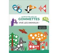 Je Découvre Avec Les Gommettes - Vive Les Animaux !