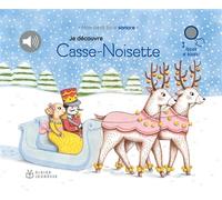 Je découvre Casse-Noisette - Delphine Renon - Didier Jeunesse - broché - Comptine, chant