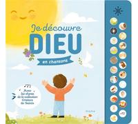 Je découvre Dieu en chansons - Bénédicte Delelis - Mame - cartonné - Comptine, chant
