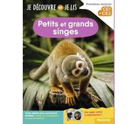 Je découvre et je lis CE1 et CE2 - Petits et grands singes