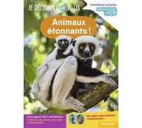 Je découvre et je lis CP - Animaux étonnants !: Début et milieu de CP