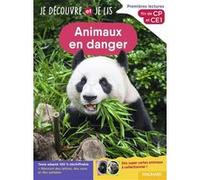 Je découvre et je lis CP et CE1 - Animaux en danger: Fin de CP et CE1