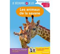 Je découvre et je lis CP et CE1 - Les animaux de la savane: Premières lectures, premières découvertes