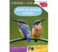 Je découvre et je lis CP et CE1 - Petits et grands oiseaux