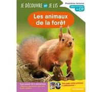 Je découvre et je lis CP - Les animaux de la forêt: Premières lectures, premières découvertes