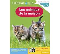 Je découvre et je lis CP - Les animaux de la maison: Premières lectures, premières découvertes
