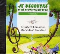 Je decouvre la cle de sol et fa vol.3 --- formation musicale cd