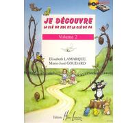 LAMARQUE E. / GOUDARD M.-J. - JE DECOUVRE LA CLE DE SOL ET FA VOL.2