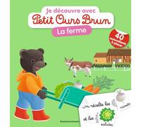 Je découvre la ferme avec Petit Ours Brun - Premiers autocollants - Dès 3 ans