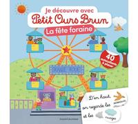 Je découvre la fête foraine avec Petit Ours Brun - Premiers autocollants - Dès 3 ans