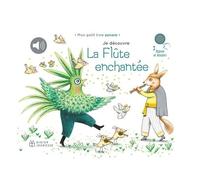 Je Découvre La Flûte Enchantée