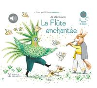 Je découvre La Flûte enchantée - Delphine Renon - Didier Jeunesse - cartonné - Comptine, chant